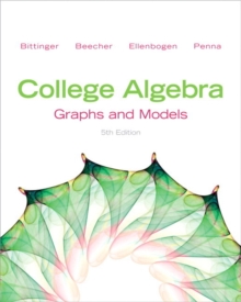 Image for College Algebra : Graphs and Models and Graphing Calculator Manual