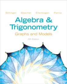 Image for Algebra and Trigonometry : Graphs and Models and Graphing Calculator Manual Package