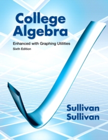 Image for College Algebra Enhanced with Graphing Utilities Plus New MyMathLab with Pearson Etext -- Access Card Package