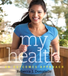 Image for My Health : An Outcomes Approach Plus MyHealthLab with Etext -- Access Card Package