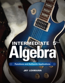 Image for Intermediate Algebra : Functions & Authentic Applications Plus NEW MyMathLab w/ Pearson eText-- Access Card Package