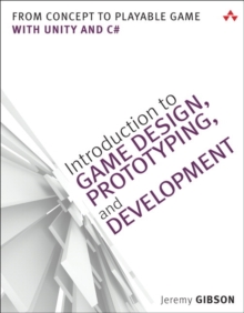 Image for Introduction to Game Design, Prototyping, and Development
