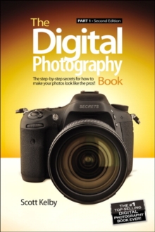 Image for The digital photography book  : the step-by-step secrets for how to make your photos look like the pros'!Part 1