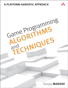 Image for Game Programming Algorithms and Techniques