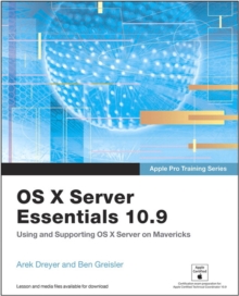 Image for OS X Server essentials 10.9  : using and supporting OS X Server on Mavericks