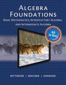 Image for Algebra Foundations : Basic Mathematics, Introductory Algebra, and Intermediate Algebra