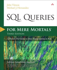 Image for SQL queries for mere mortals  : a hands-on guide to data manipulation in SQL
