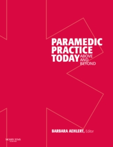 Image for Paramedic practice today  : above and beyondVol. 1