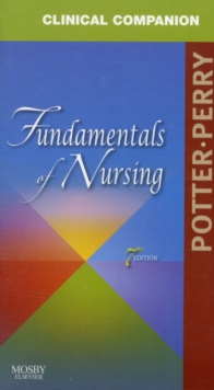 Image for Clinical Companion for Fundamentals of Nursing : Just the Facts
