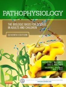 Image for Pathophysiology  : the biologic basis for disease in adults and children