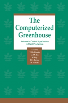 Image for The Computerized greenhouse: automatic control application in plant production