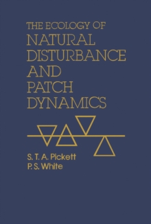 Image for The Ecology of Natural Disturbance and Patch Dynamics