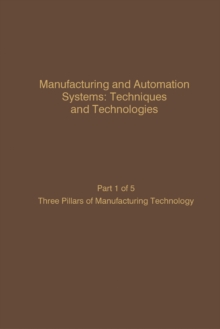 Image for Manufacturing and Automation Systems: Techniques and Technologies, Part 5 of 5: Advances in Theory and Applications.