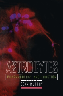 Image for Astrocytes: pharmacology and function
