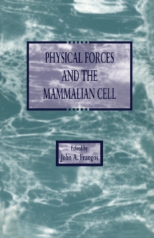Image for Physical forces and the mammalian cell