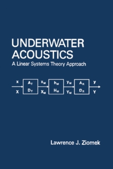 Image for Underwater Acoustics: A Linear Systems Theory Approach