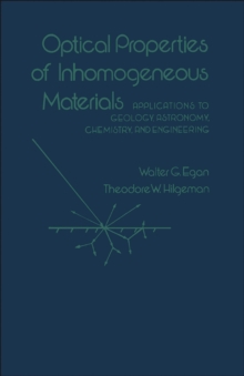 Image for Optical Properties of Inhomogeneous Materials: Applications to Geology, Astronomy, Chemistry, and Engineering