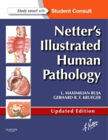 Netter’s Illustrated Human Pathology Updated Edition: with Student Consult Access