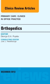 Image for Orthopedics, An Issue of Primary Care Clinics in Office Practice