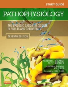 Image for Study guide for Pathophysiology, the biologic basis for disease in adults and children, seventh edition, Kathryn L. McCance, Sue E. Huether