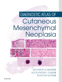 Image for Diagnostic atlas of cutaneous mesenchymal neoplasia