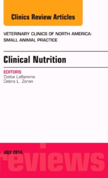 Image for Clinical Nutrition, An Issue of Veterinary Clinics of North America: Small Animal Practice