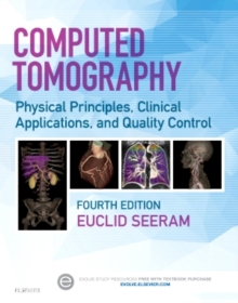 Image for Computed tomography  : physical principles, clinical applications, and quality control