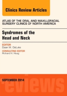 Image for Syndromes of the Head and Neck, An Issue of Atlas of the Oral & Maxillofacial Surgery Clinics