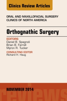 Image for Orthognathic Surgery, An Issue of Oral and Maxillofacial Clinics of North America,