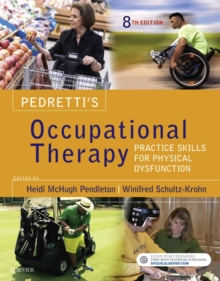 Image for Pedretti's occupational therapy: practice skills for physical dysfunction.