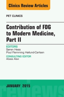 Image for Contribution of FDG to Modern Medicine, Part II, An Issue of PET Clinics,