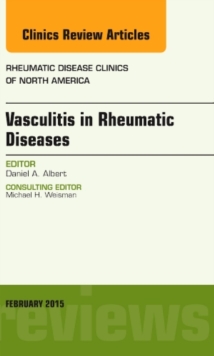 Image for Vasculitis in Rheumatic Diseases, An Issue of Rheumatic Disease Clinics