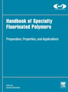 Handbook of Specialty Fluorinated Polymers