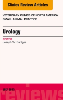 Image for Urology, An Issue of Veterinary Clinics of North America: Small Animal Practice,