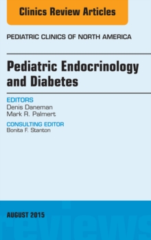 Image for Pediatric Endocrinology and Diabetes, An Issue of Pediatric Clinics of North America,
