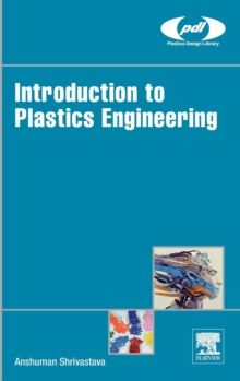 Image for Introduction to plastics engineering