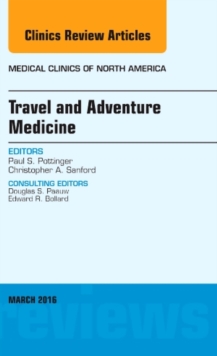 Image for Travel and Adventure Medicine, An Issue of Medical Clinics of North America