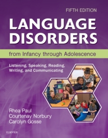 Image for Language Disorders from Infancy Through Adolescence - E-Book: Listening, Speaking, Reading, Writing, and Communicating