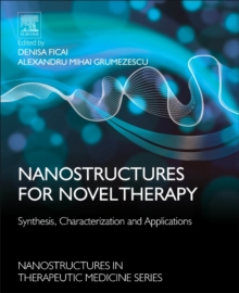 Image for Nanostructures for novel therapy  : synthesis, characterization and applications