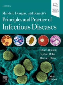 Mandell, Douglas, and Bennett’s Principles and Practice of Infectious Diseases: 2-Volume Set