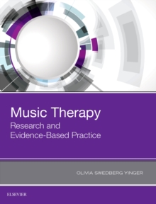 Image for Music Therapy: Research and Evidence-Based Practice