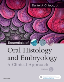 Image for Essentials of oral histology and embryology  : a clinical approach