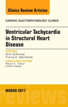 Image for Ventricular Tachycardia in Structural Heart Disease, An Issue of Cardiac Electrophysiology Clinics