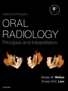 White and Pharoah’s Oral Radiology: Principles and Interpretation