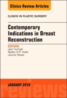 Image for Contemporary Indications in Breast Reconstruction, An Issue of Clinics in Plastic Surgery