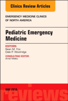 Image for Pediatric Emergency Medicine, An Issue of Emergency Medicine Clinics of North America