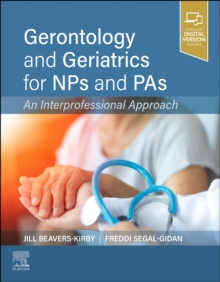 Image for Gerontology and geriatrics for NPs and PAs  : an interprofessional approach