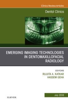 Image for Emerging Imaging Technologies in Dento-Maxillofacial Region, An Issue of Dental Clinics of North America, E-Book