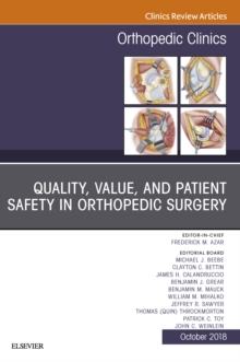 Image for Quality, Value, and Patient Safety, An Issue of Orthopedic Clinics E-Book