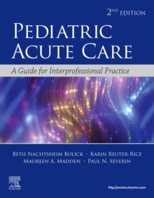 Image for Pediatric acute care  : a guide for interprofessional practice